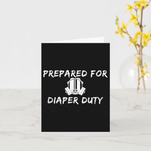 Funny New Dad Prepared For Diaper Duty Saying Quot Karte (Gelbe Blume)