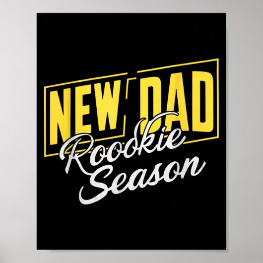 Funny New Dad Rookie Season Proud Fathers First Ti Poster (Vorne)
