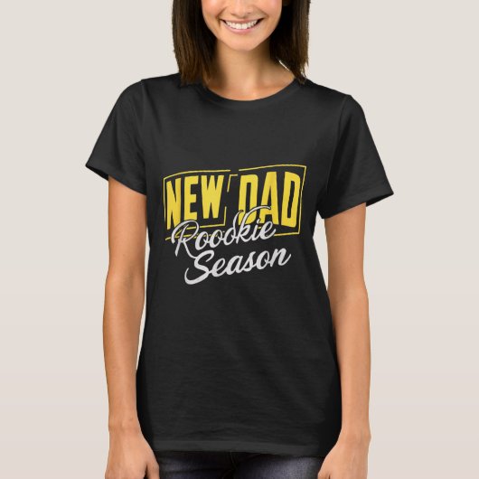 Funny New Dad Rookie Season Proud Fathers First Ti T-Shirt (Vorderseite)