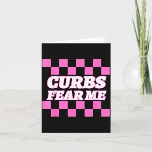 Funny New Driver Curbs Fear Me Bad Drivers  Karte (Vorderseite)