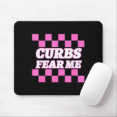 Funny New Driver Curbs Fear Me Bad Drivers  Mousepad (Mit Mouse)