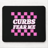 Funny New Driver Curbs Fear Me Bad Drivers  Mousepad (Vorne)