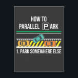Funny New Driver License Advisor Parallel Park Postkarte<br><div class="desc">Funny new Driver License Advice Parallel Park.</div>