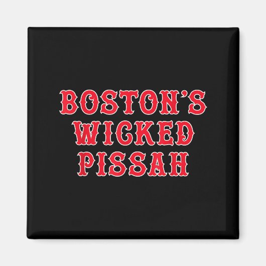 Funny New England Boston's Wicked Ah  Magnet (Vorne)