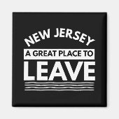 Funny New Jersey A Great Place To Leave Fun Nj Sar Magnet (Vorne)
