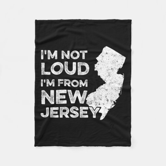 Funny New Jersey , I'm Not Loud I'm From New Jerse Fleecedecke (Vorderseite)