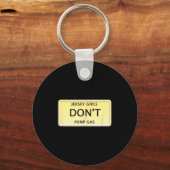 Funny New Jersey Women Jersey Girls Don't Pump Gas Schlüsselanhänger (Vorderseite)