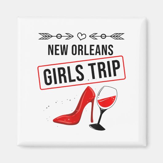 Funny New Orleans Girls Trip Gift For Women Cool T Magnet (Vorne)