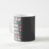 Funny New Parent Christmas Tee No More Silent Nigh Kaffeetasse (Vorderseite Links)