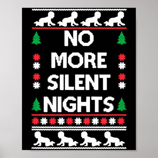 Funny New Parent Christmas Tee No More Silent Nigh Poster (Vorne)