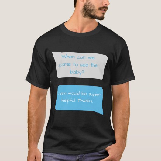Funny New Parents Quote Sims Message T-Shirt (Vorderseite)