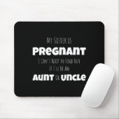 Funny New Uncle Aunt Baby Announcement Sister Gend Mousepad (Mit Mouse)