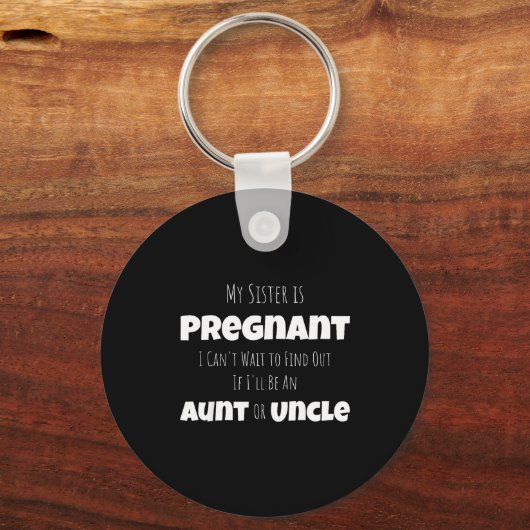 Funny New Uncle Aunt Baby Announcement Sister Gend Schlüsselanhänger (Vorderseite)