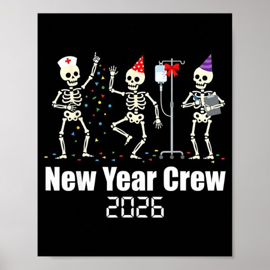 Funny New Year Crew 2026 Medical Skeleton Celebrat Poster (Vorne)