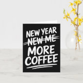 Funny New Year More Coffee Morning Sarcastic Resol Karte (Gelbe Blume)