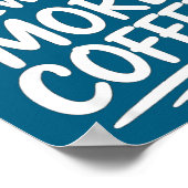 Funny New Year More Coffee Morning Sarcastic Resol Poster (Ecke)