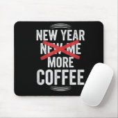 Funny New Year More Coffee Quote Caffeine Lover Hu Mousepad (Mit Mouse)