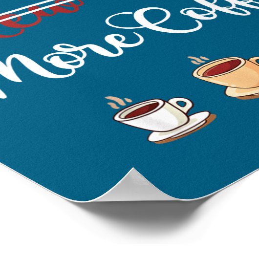 Funny New Year More Coffee Sarcastic Resolution Qu Poster (Ecke)