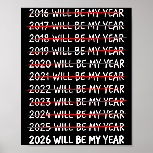 Funny New Year Resolution 2026 Will Be My Year Hum Poster (Vorne)