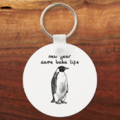 Funny New Year Same Baka Life Humor Penguin Joke Schlüsselanhänger (Vorderseite)