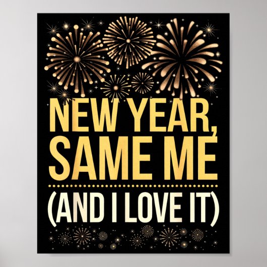 Funny New Year Same Me New Years Eve Party  Poster (Vorne)