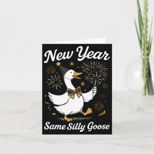 Funny New Year Same Silly Goose Happy New Year 202 Karte (Vorderseite)