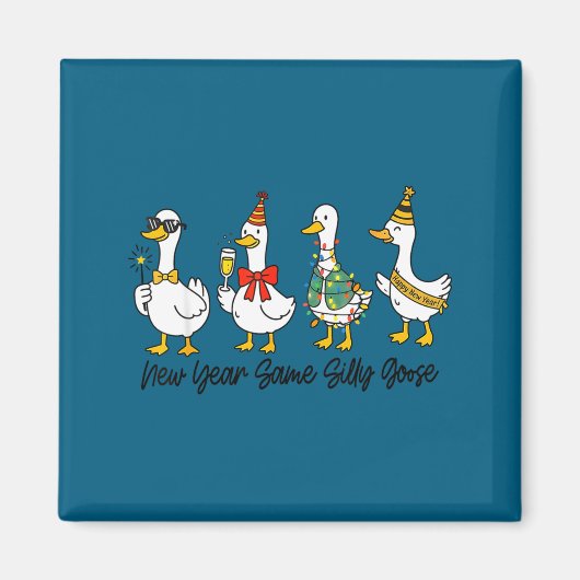 Funny New Year Same Silly Goose Happy New Year 202 Magnet (Vorne)