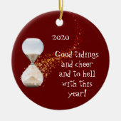 Funny New Years 2021 Zitat Stundenglas Keramik Ornament (Vorne)