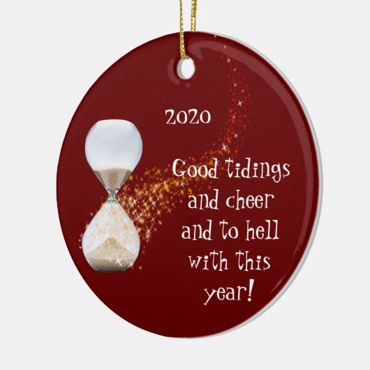 Funny New Years 2021 Zitat Stundenglas Keramik Ornament (Links)