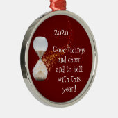 Funny New Years 2021 Zitat Stundenglas Ornament Aus Metall (Rechts)