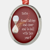 Funny New Years 2021 Zitat Stundenglas Ornament Aus Metall (Links)