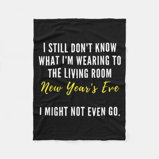 Funny New Year's Eve Insrational Sarcastic Quote  Fleecedecke (Vorderseite)