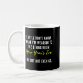 Funny New Year's Eve Insrational Sarcastic Quote  Kaffeetasse (Links)
