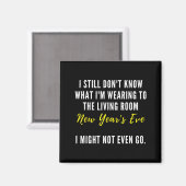 Funny New Year's Eve Insrational Sarcastic Quote  Magnet (Vorderseite/Rückseite)