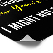 Funny New Year's Eve Insrational Sarcastic Quote  Poster (Ecke)