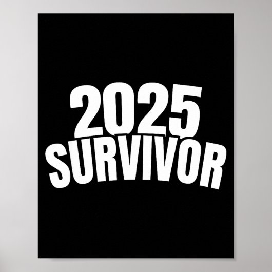 Funny New Years For Men 2025 Survivor Poster (Vorne)