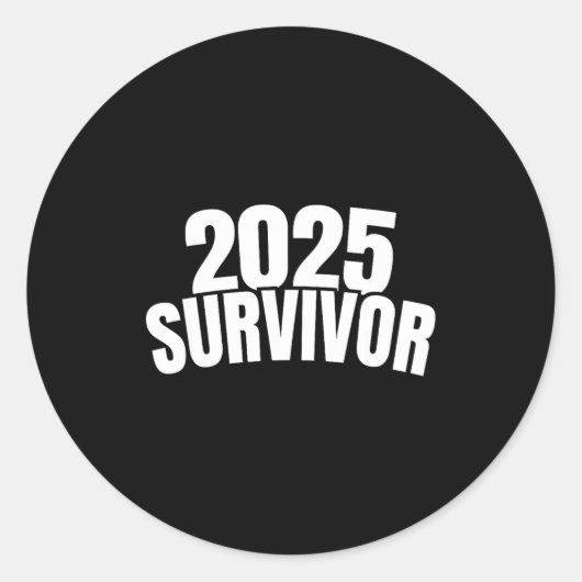Funny New Years For Men 2025 Survivor Runder Aufkleber (Vorderseite)