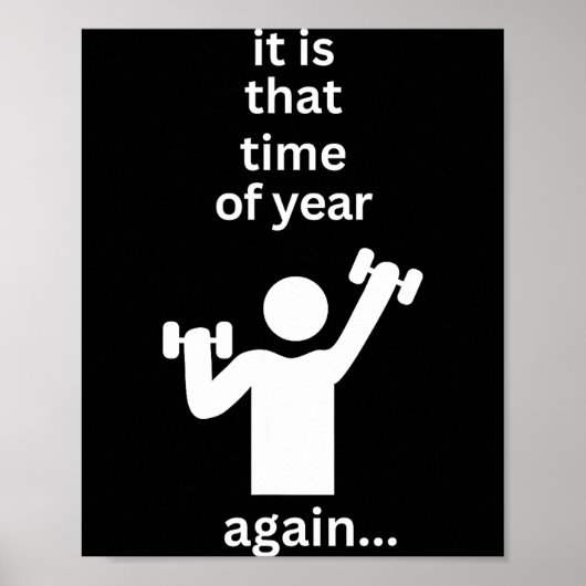 Funny New Years Resolution Workout Gym Time Exerci Poster (Vorne)