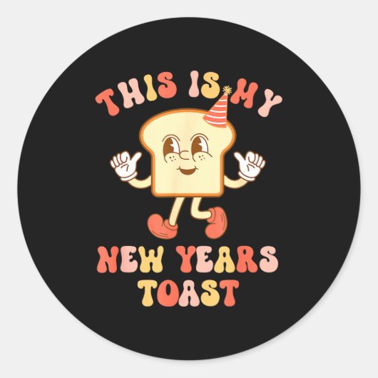 Funny New Year's Toast Bread Pun Retro Hipe  Runder Aufkleber (Vorderseite)