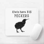 Funny New Zealand Quote Kiwis Have Big Peckers Quo Mousepad (Mit Mouse)