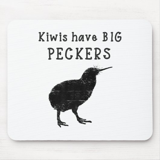 Funny New Zealand Quote Kiwis Have Big Peckers Quo Mousepad (Vorne)