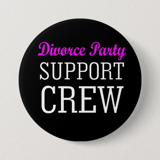 Funny Newly Single Support Crew Scheidung Party Button (Vorderseite)