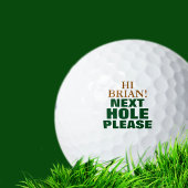Funny "Next Hole Bitte" Typografie Golfball