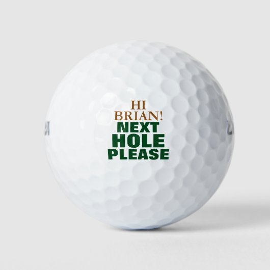 Funny "Next Hole Bitte" Typografie Golfball (Vorderseite)