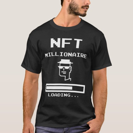 Funny NFT Designs Millionaire Loading Crypto NFT A T-Shirt (Vorderseite)