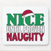 Funny Nice Bis Proven Naughy WeihnachtsJoke Mousepad (Vorne)