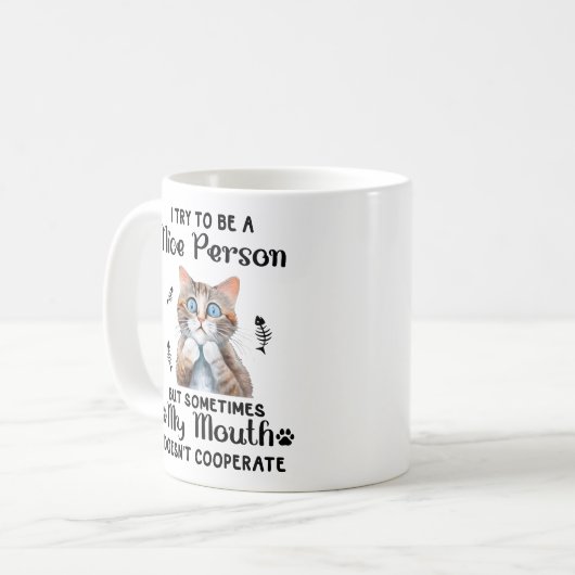 Funny Nice Cat Sprichwort Kaffeetasse (Vorderseite Links)