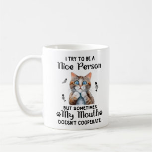 Funny Nice Cat Sprichwort Kaffeetasse