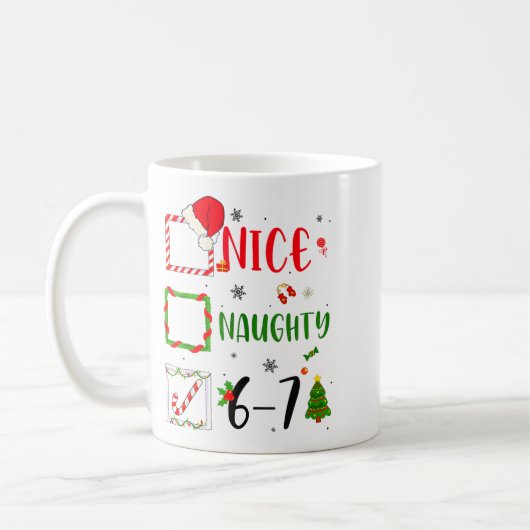 Funny Nice Naughty 6 7 Meme Christmas Six Seven Kaffeetasse (Links)