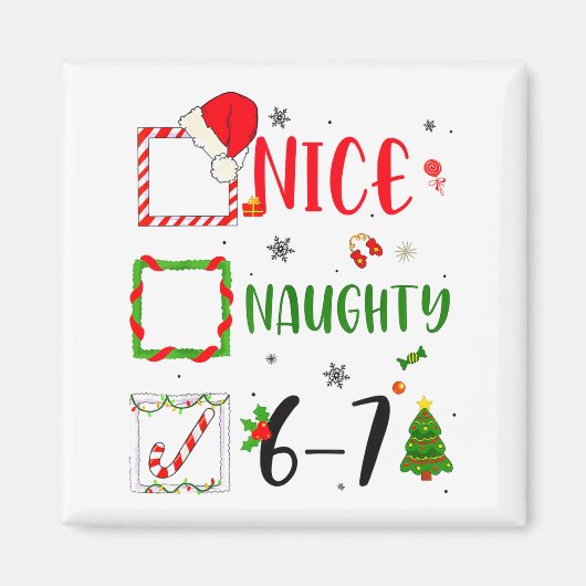 Funny Nice Naughty 6 7 Meme Christmas Six Seven Magnet (Vorne)